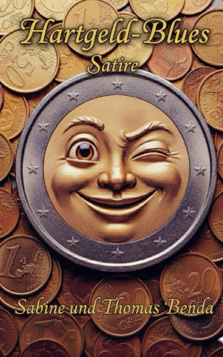 Sabine Benda, Thomas Benda: Hartgeld-Blues