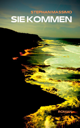 Stephan Massimo: Sie Kommen