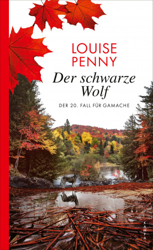 Louise Penny: Der schwarze Wolf