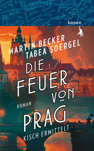 Martin Becker, Tabea Soergel: Die Feuer von Prag