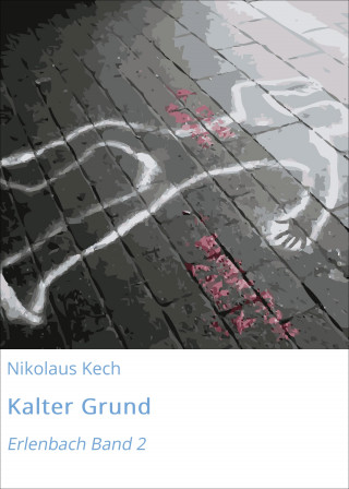 Nikolaus Kech: Kalter Grund