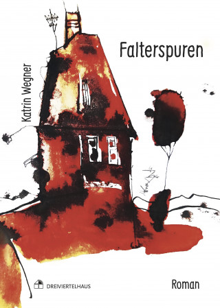 Katrin Wegner: Falterspuren