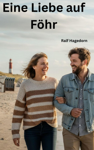Ralf Hagedorn: Eine Liebe auf Föhr