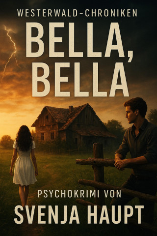 Svenja Haupt: Bella, Bella