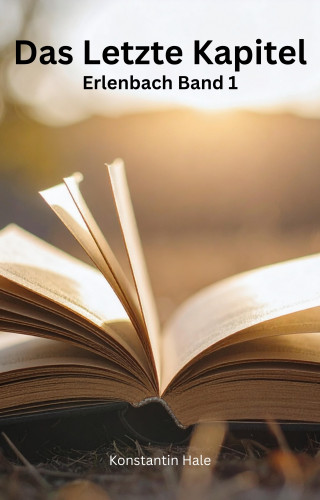 Konstantin Hale: Das Letzte Kapitel