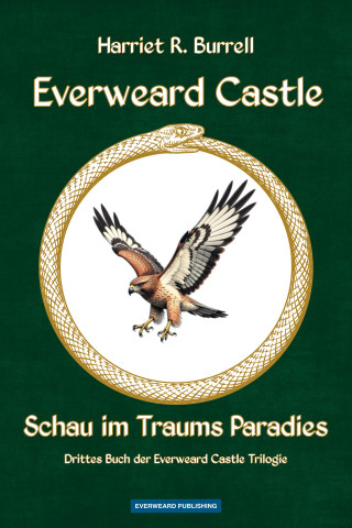 Harriet R. Burrell: Everweard Castle - Schau im Traums Paradies
