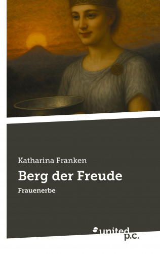 Katharina Franken: Berg der Freude
