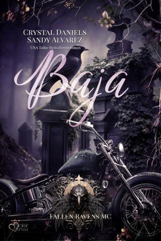Crystal Daniels, Sandy Alvarez: Fallen Ravens MC: Baja
