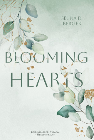 Selina D. Berger: Blooming Hearts