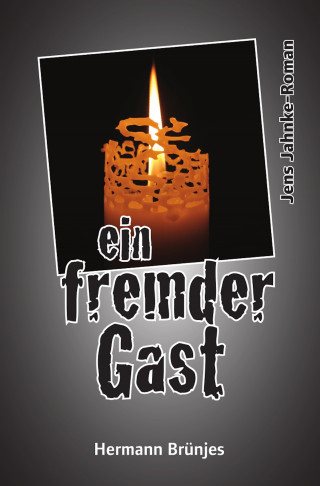 Hermann Brünjes: ein fremder Gast