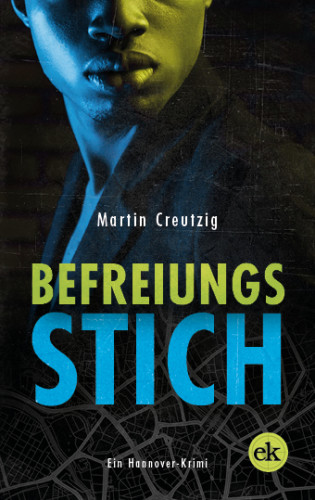 Martin Creutzig: Befreiungsstich