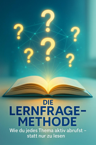 Clara Neumann: Die Lernfrage-Methode