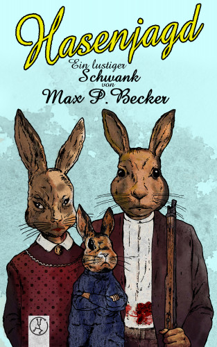 Max P. Becker: Hasenjagd