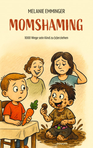 Melanie Emminger: Momshaming