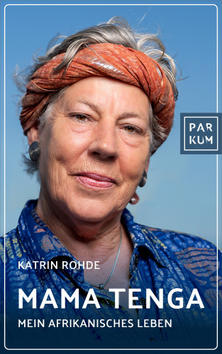 Katrin Rohde: Mama Tenga