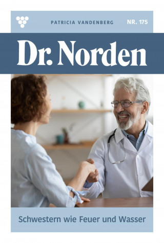 Patricia Vandenberg: Schwestern wie Feuer und Wasser