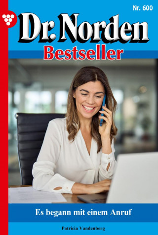 Patricia Vandenberg: Es begann mit einem Anruf