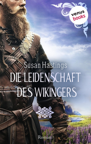 Susan Hastings: Die Leidenschaft des Wikingers