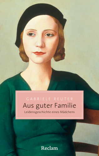 Gabriele Reuter: Aus guter Familie