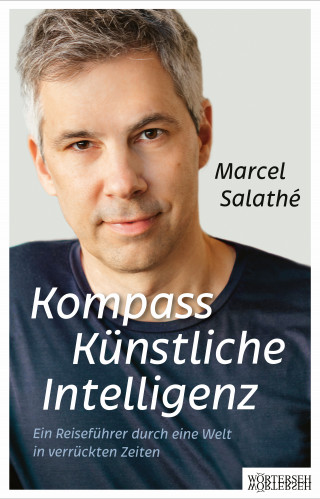 Marcel Salathé: Kompass Künstliche Intelligenz