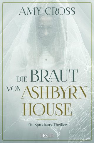 Amy Cross: Die Braut von Ashbyrn House