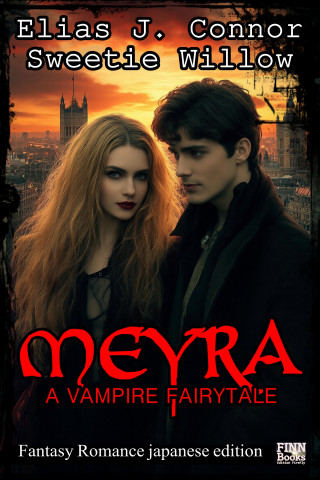 Elias J. Connor: Meyra - A vampire fairytale (japanese edition)