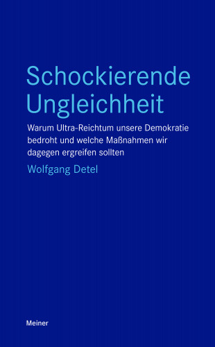 Wolfgang Detel: Schockierende Ungleichheit