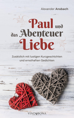 Alexander Ansbach: Paul und das Abenteuer Liebe