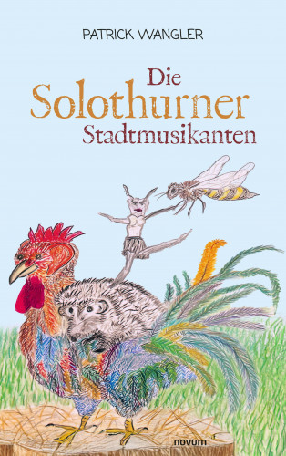 Patrick Wangler: Die Solothurner Stadtmusikanten