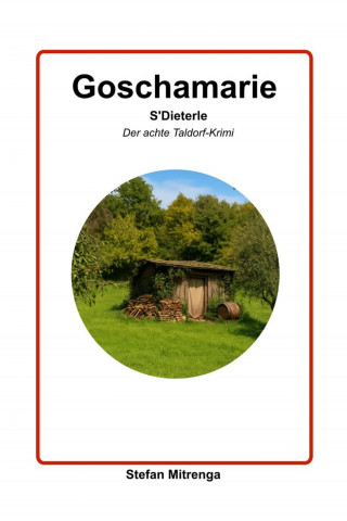 Stefan Mitrenga: Goschamarie S'Dieterle