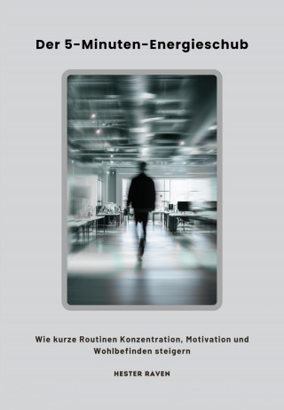 Hester Raven: Der 5-Minuten-Energieschub