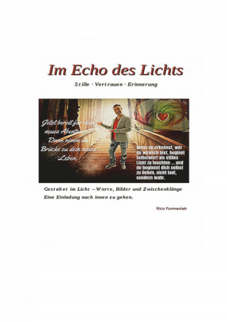 Rico Furmaniak: Im Echo des Lichts