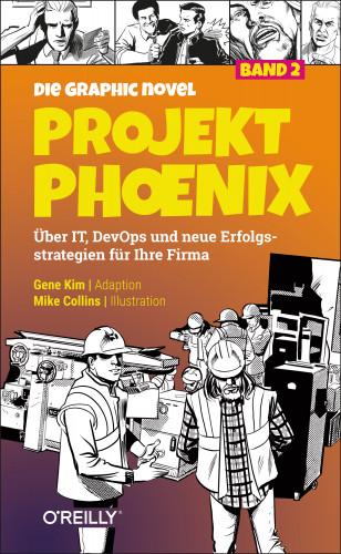 Gene Kim, Mike Collins: Projekt Phoenix – Die Graphic Novel, Band 2