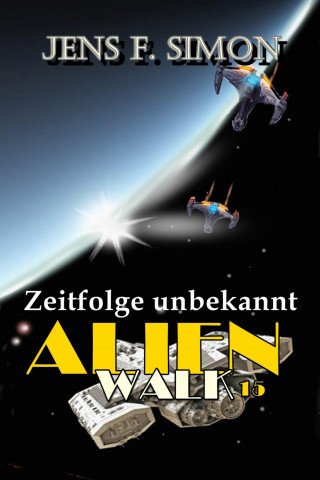 Jens F. Simon: Zeitfolge unbekannt (AlienWalk 15)