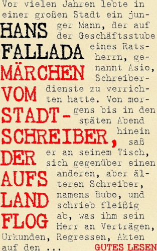 Hans Fallada: Märchen vom Stadtschreiber, der aufs Land flog