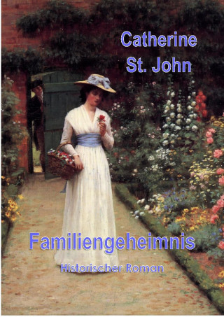 Catherine St.John: Familiengeheimnis