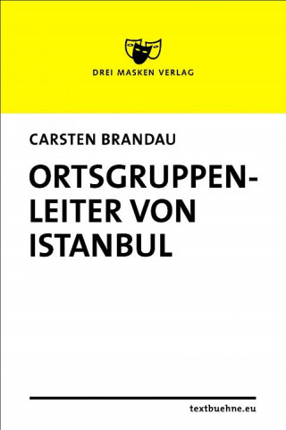 Carsten Brandau: Ortsgruppenleiter von Istanbul