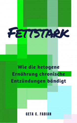 Geta C. Fabian: FETTSTARK