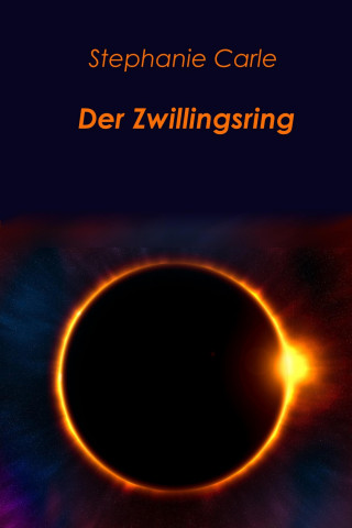 Stephanie Carle: Der Zwillingsring