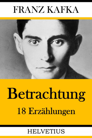 Franz Kafka: Betrachtung