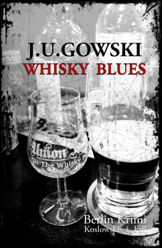 J. U. Gowski: Whisky Blues