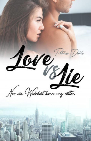 Patricia Dohle: Love vs Lie