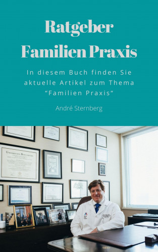 Andre Sternberg: Ratgeber-Familien Praxis