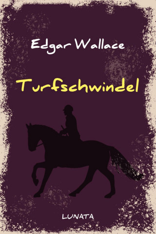 Edgar Wallace: Turfschwindel