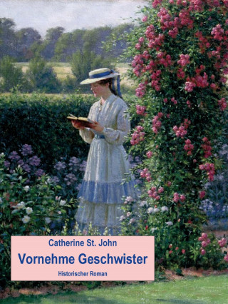 Catherine St.John: Vornehme Geschwister