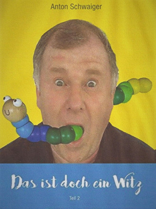 Anton Schwaiger: Das ist doch ein Witz