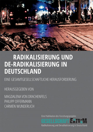 Magdalena von Drachenfels: Radikalisierung und De-Radikalisierung in Deutschland