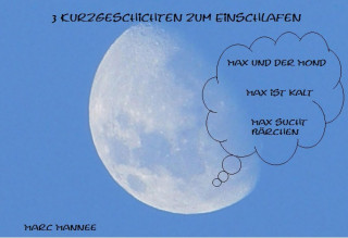 Marc Mannee: 3 Kurzgeschichten zum Einschlafen mit Max