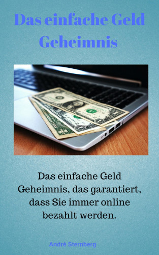 Andre Sternberg: Das Geld Geheimnis