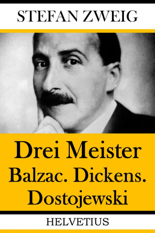 Stefan Zweig: Drei Meister